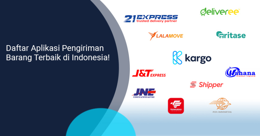 Daftar Lengkap Aplikasi Pengiriman Barang Terbaik di Indonesia Daftar Lengkap Aplikasi Pengiriman Barang Terbaik di Indonesia