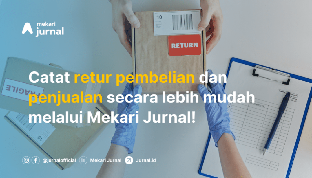 Retur Penjualan Pengertian Jenis Dan Cara Membuatnya Lebih Mudah